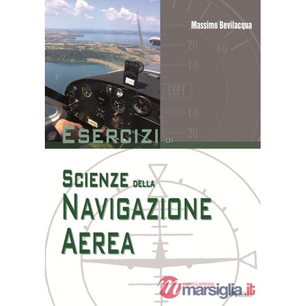 ESERCIZI DI SCIENZE DELLA NAVIGAZIONE AEREA