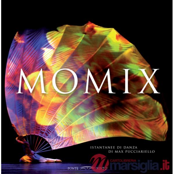 Momix. Istantanee di danza. Ediz. multilingue