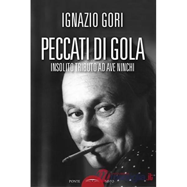 Peccati di gola. Insolito tributo ad Ave Ninchi
