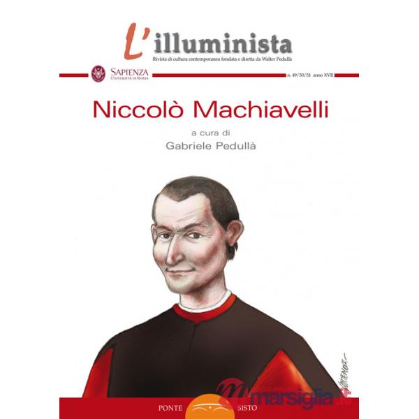 Illuminista (L'). Vol. 49-50-51: Niccolò Machiavelli