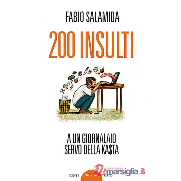 200 insulti a un giornalaio servo della ka$ta