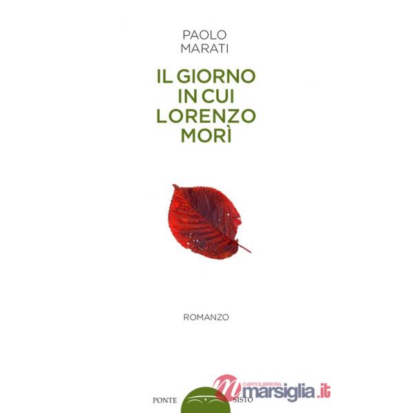 Giorno in cui Lorenzo morì (Il)