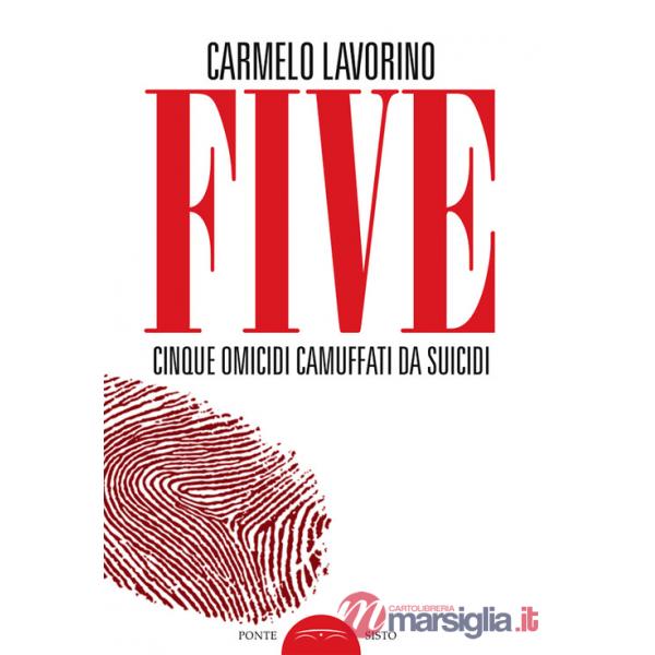 Five. Cinque omicidi camuffati da suicidi