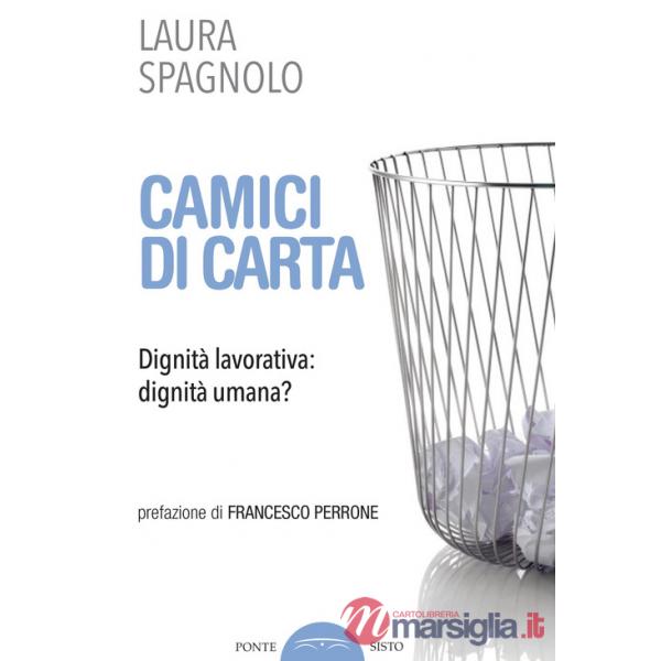 Camici di carta. Dignità lavorativa: dignità umana?
