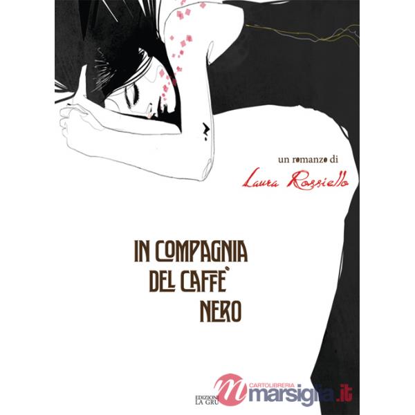 In compagnia del caffè nero