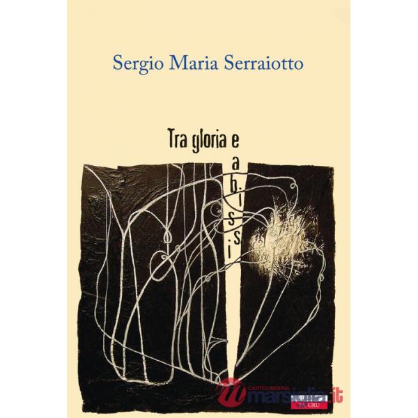 Tra gloria e abissi