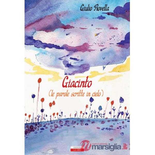 Giacinto (le parole scritte in cielo)