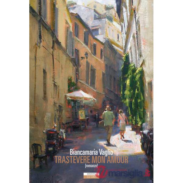 Trastevere mon amour. Nuova ediz.