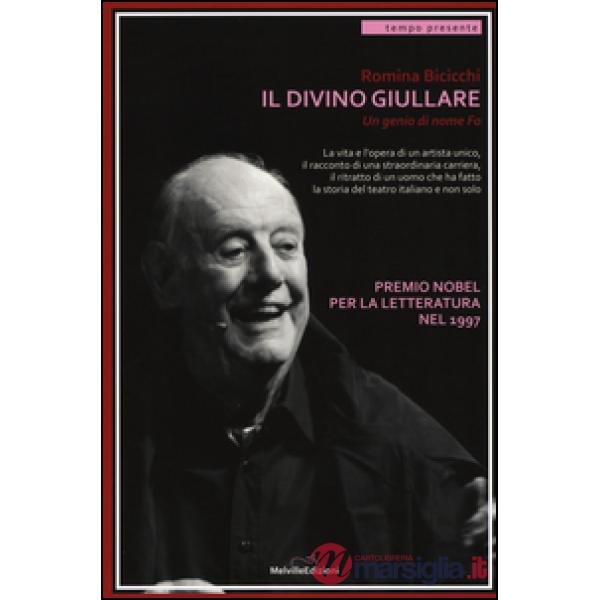 Divino giullare. Un genio di nome Fo (Il)