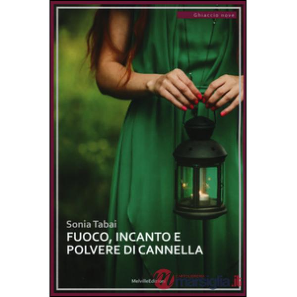 Fuoco, incanto e polvere di cannella