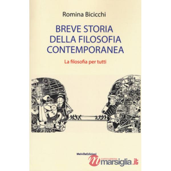 Breve storia della filosofia contemporanea. La filosofia per tutti