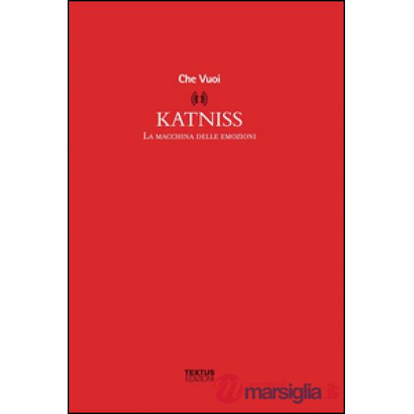 Katniss. La macchina delle emozioni