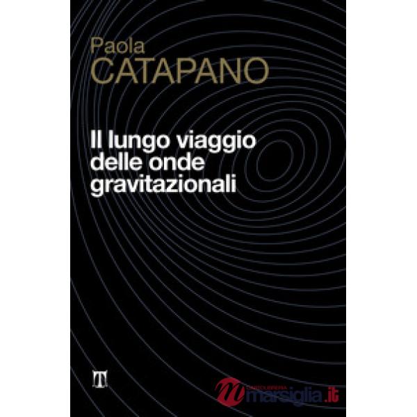 Lungo viaggio delle onde gravitazionali (Il)