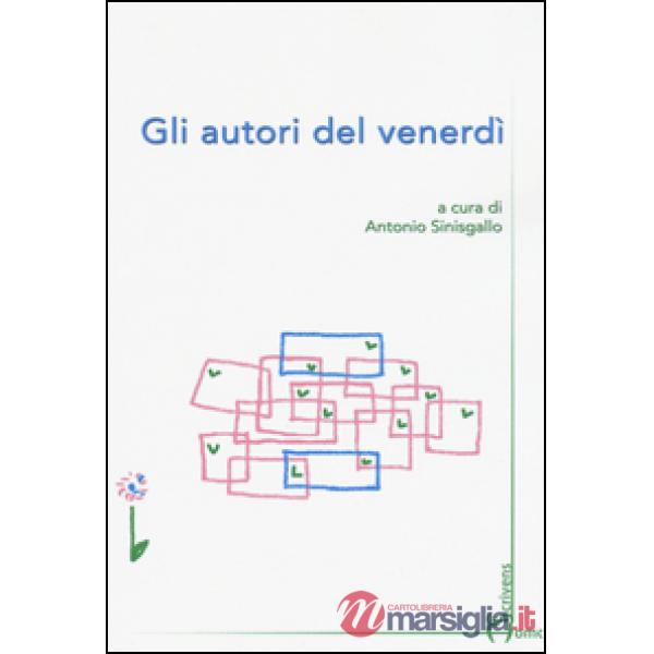 Autori del venerdì (Gli)