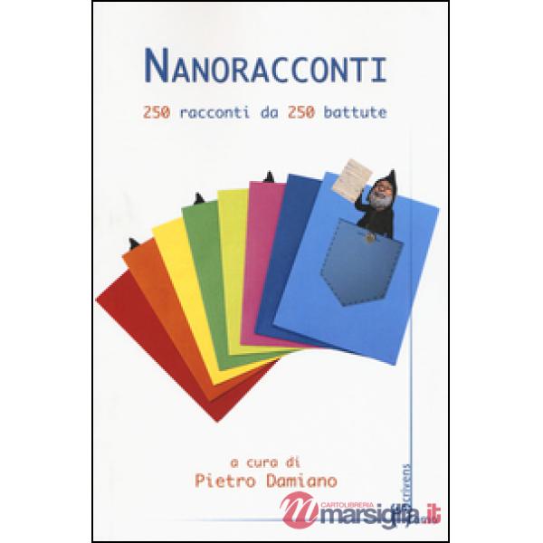 Nanoracconti. 250 racconti da 250 battute