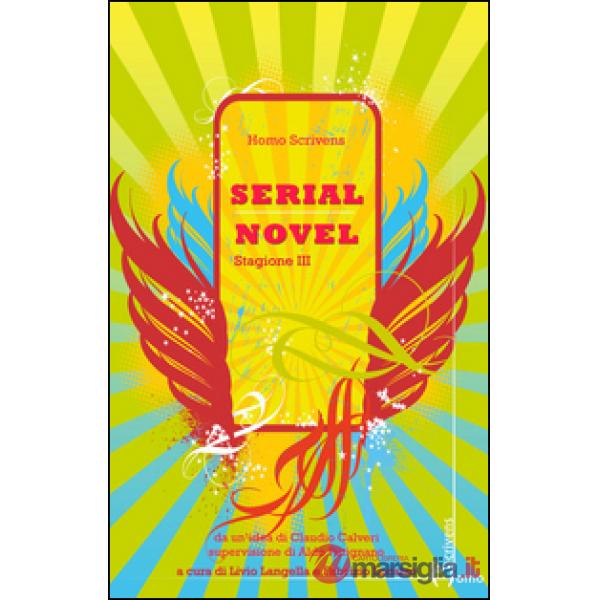 Serial novel. Stagione 3