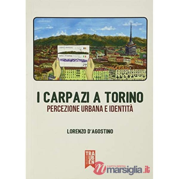 I Carpazi a Torino: percezione urbana e identità