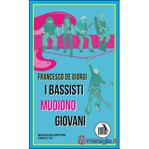 Bassisti muoiono giovani (I)