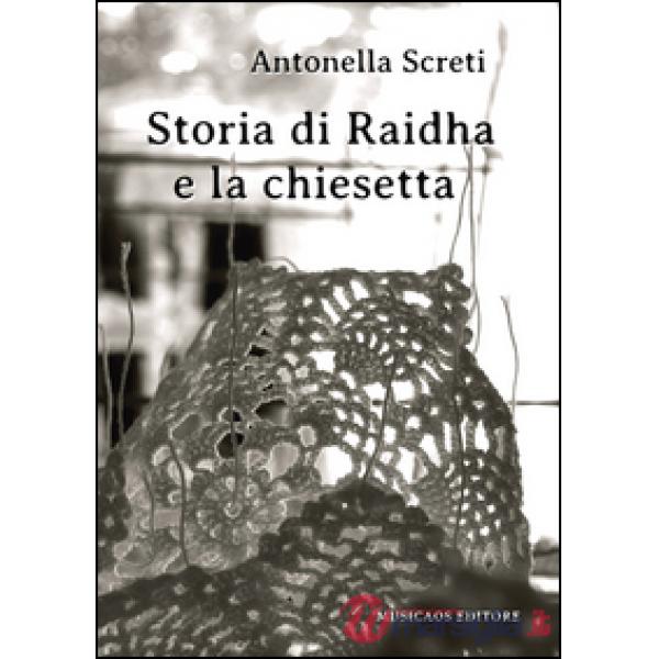Storia di Raidha e la chiesetta