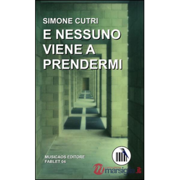 E nessuno viene a prendermi