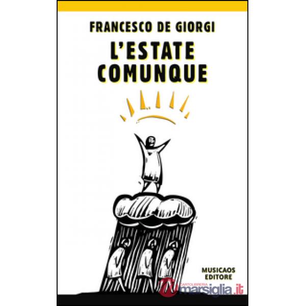 Estate comunque (L')