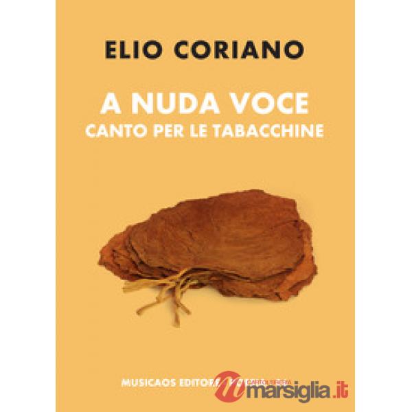 A nuda voce. Canto per le tabacchine