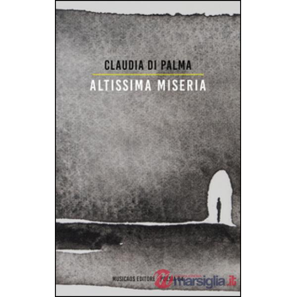 Altissima miseria