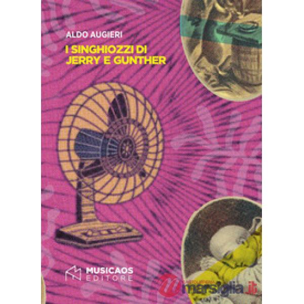 Singhiozzi di Jerry e Gunther (I)