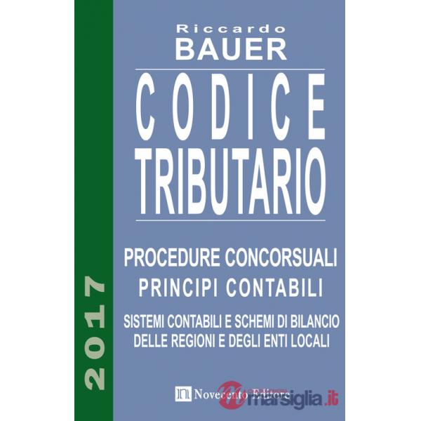 Codice tributario. Procedure concorsuali. Principi contabili. Sistemi contabili e schemi di bilancio delle regioni e degli enti 