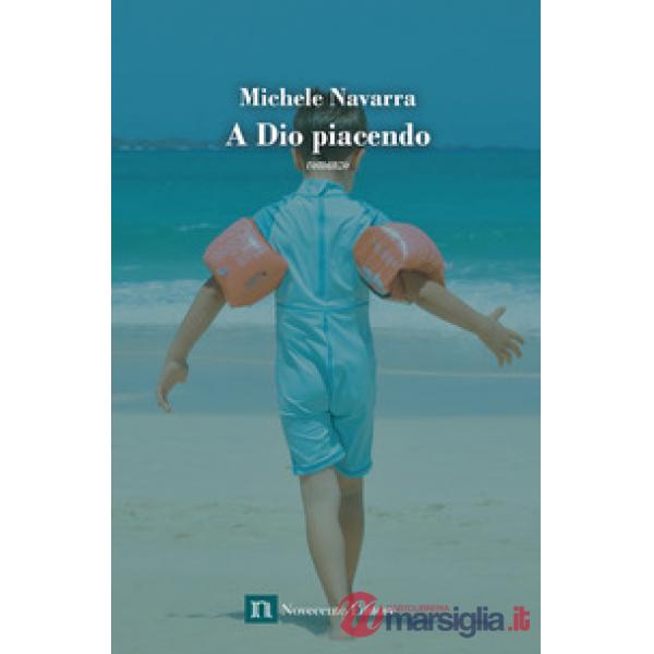 A Dio piacendo