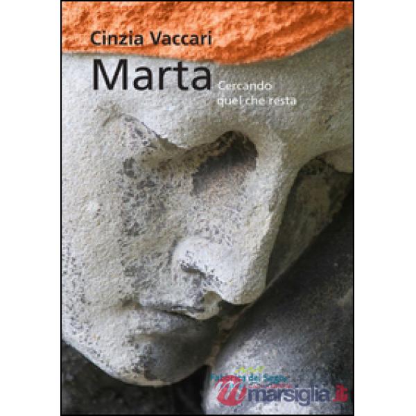 Marta. Cercando quel che resta