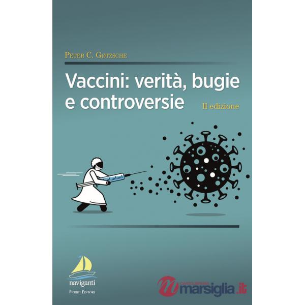 Vaccini: verità, bugie e controversie
