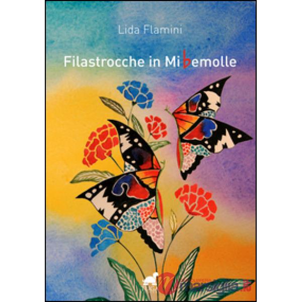 Filastrocche in miBemolle. Ediz. illustrata