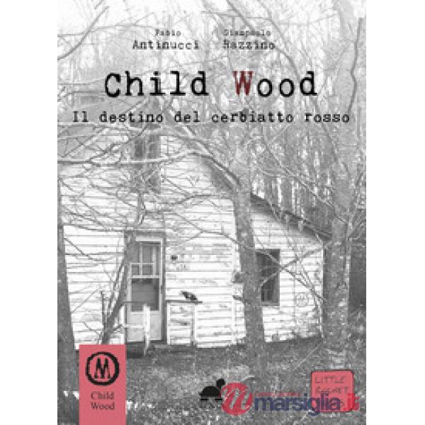 Child Wood. Il destino del cerbiatto rosso