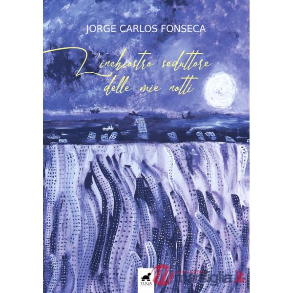 Inchiostro seduttore delle mie notti. Ediz. italiana e portoghese (L')