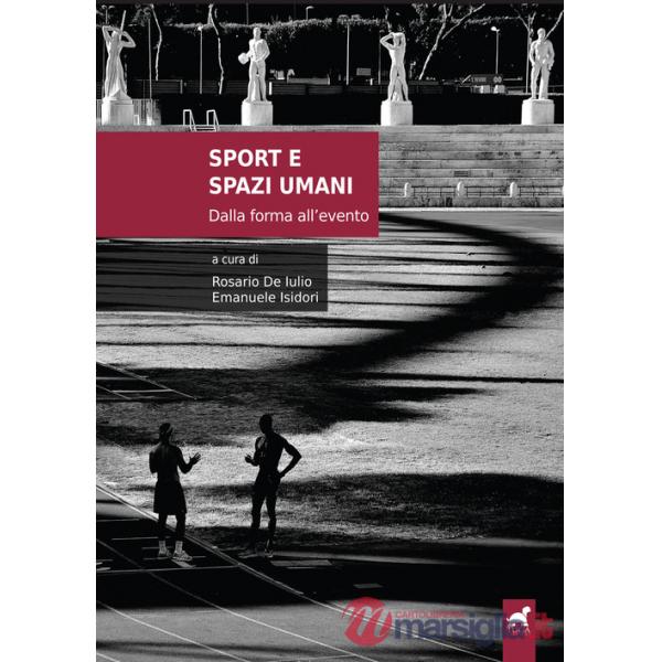 Sport e spazi umani. Dalla forma all'evento