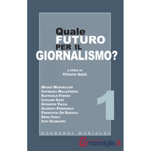 Quale futuro per il giornalismo?