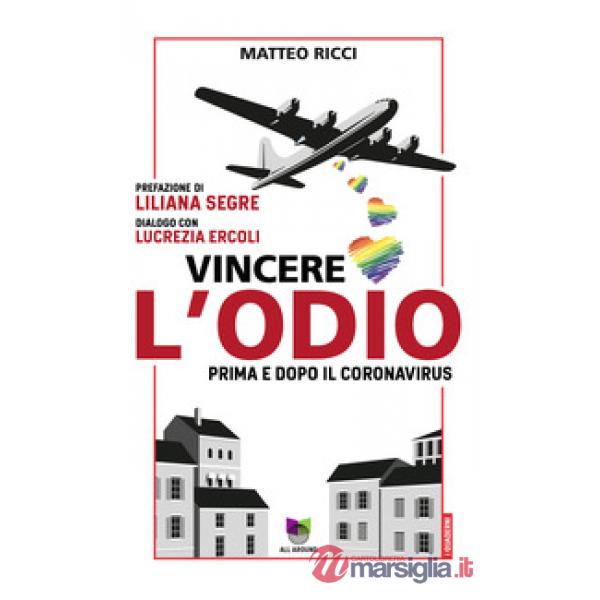 Vincere l'odio. Prima e dopo il coronavirus