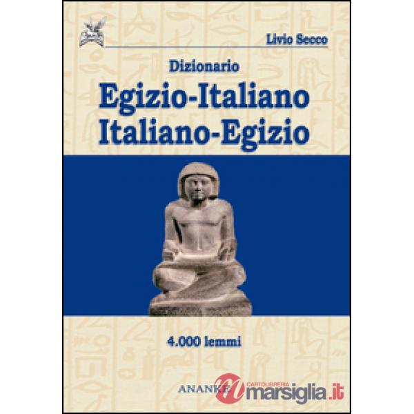 Dizionario egizio-italiano italiano-egizio 4000 lemmi