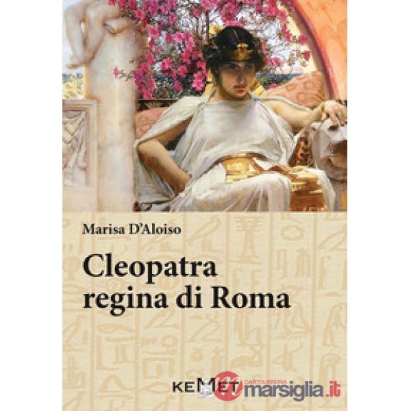 Cleopatra regina di Roma