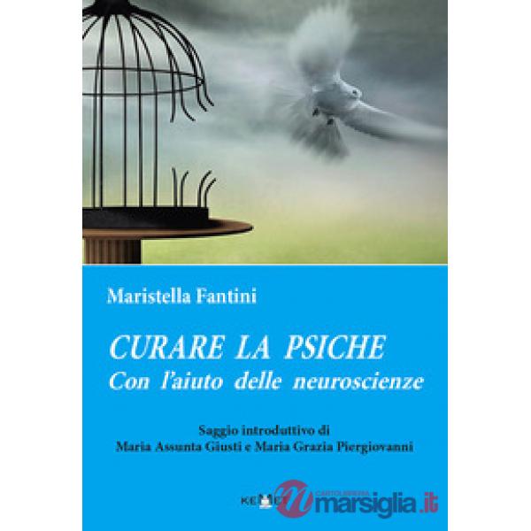 Curare la psiche con l'aiuto delle neuroscienze