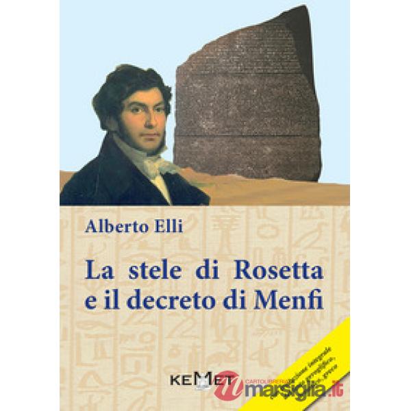 Stele di Rosetta e il decreto di Menfi (La)