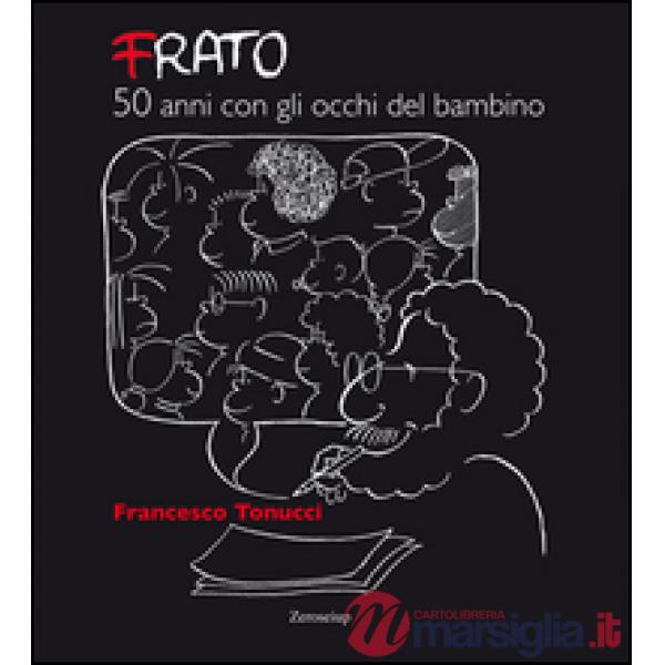 Frato, 50 anni con gli occhi del bambino