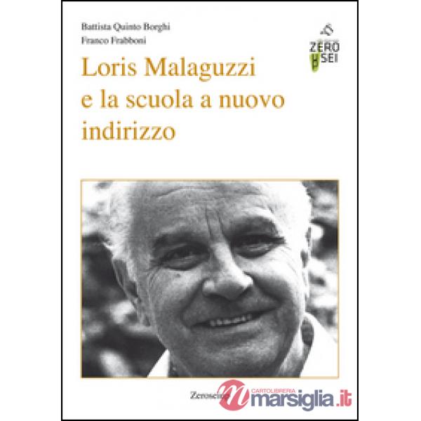 Loris Malaguzzi e la scuola a nuovo indirizzo