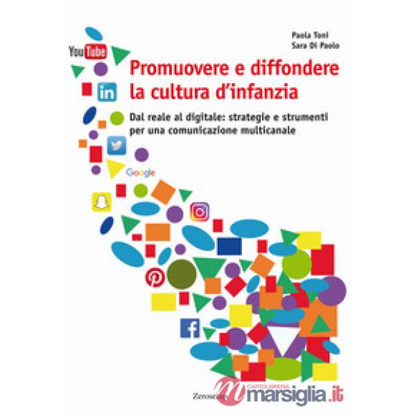 Promuovere e diffondere la cultura d'infanzia. Dal reale al digitale: strategie