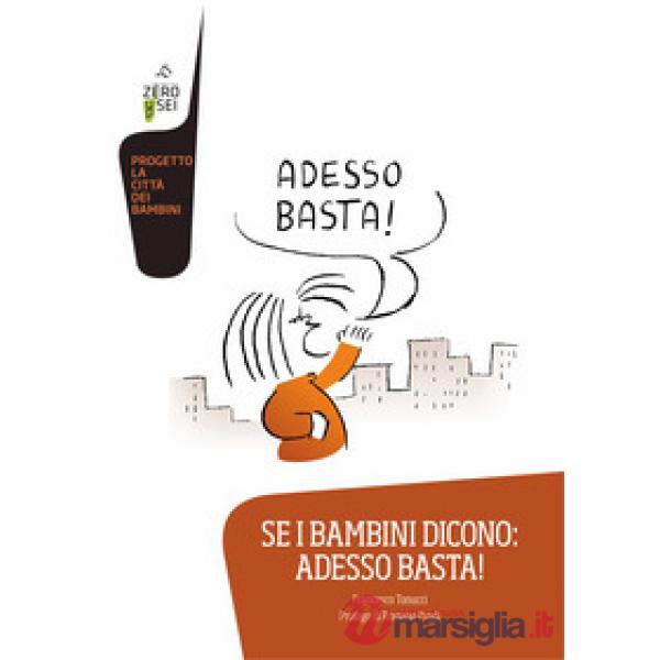 Se i bambini dicono: adesso basta!