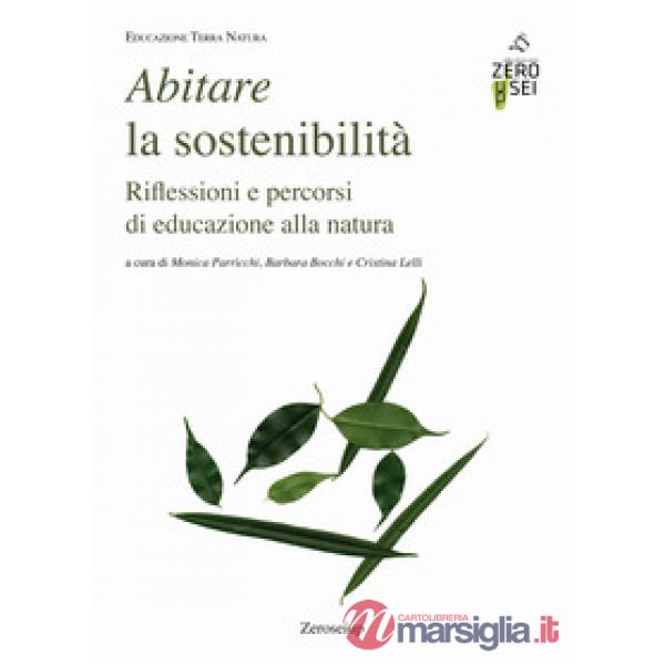 Abitare la sostenibilità. Riflessioni e percorsi di educazione alla natura