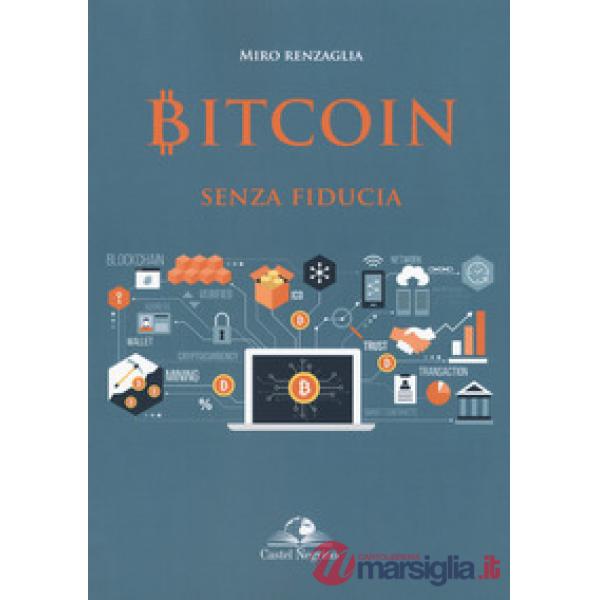 Bitcoin senza fiducia