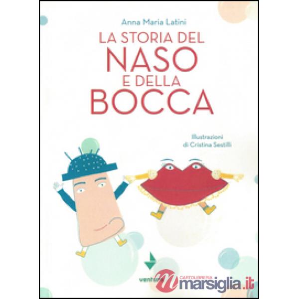 Storia del naso e della bocca (La)