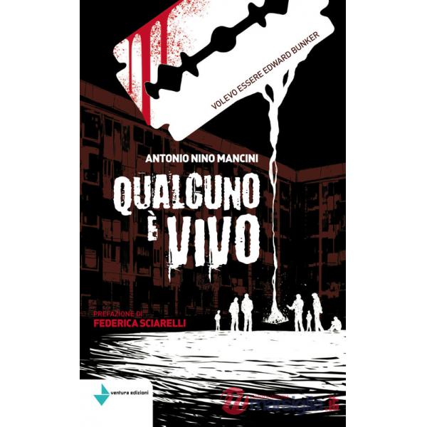 Qualcuno è vivo. Volevo essere Edward Bunker